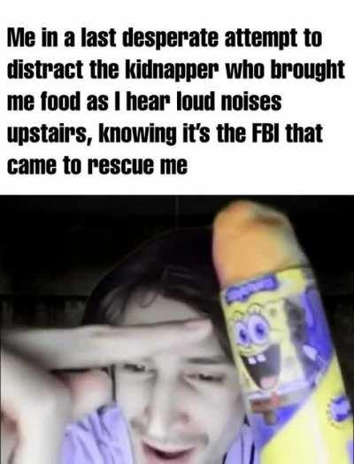 please be the FBI please be the FBI please be the FBI