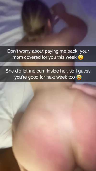 I hope your mom never stops paying her debt