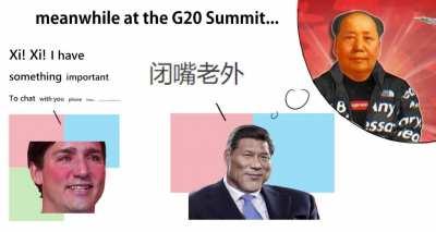 Xi thinking about that Mao Trap Remix down at the G20 while Soydeau trying to sabotage Xi's vibe.