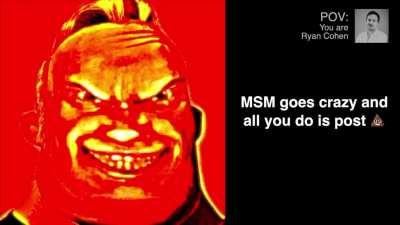 POV: You are Ryan Cohen