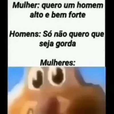 se não for gorda já ta bom