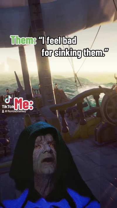 “You’re a pirate. Start acting like it.”