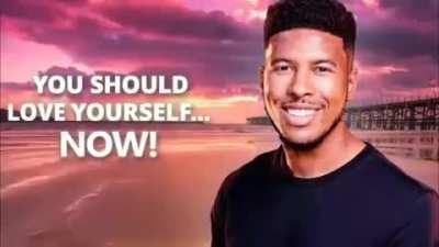 You should love yourself now 🥰🥰