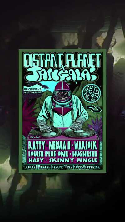 Distant Planet x Jangala w/ Ratty, Nebula ii, Warlock, Louise+1, Hughesee and more 👀