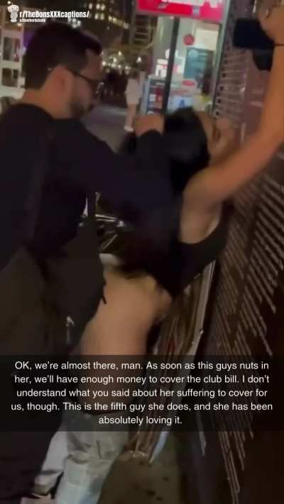 She’s paying for your friend’s bar bill