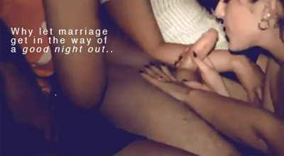 Why let marriage get in the way of a good night out?