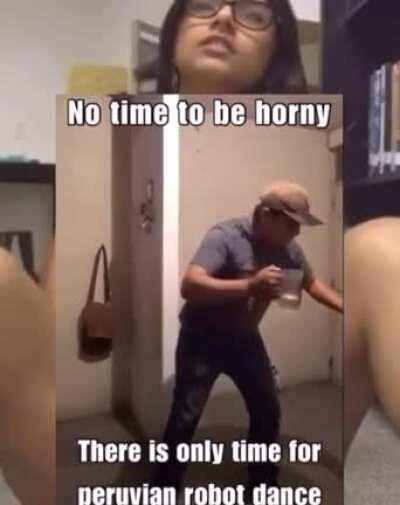 No time to be horny this is time for peruvian dance
