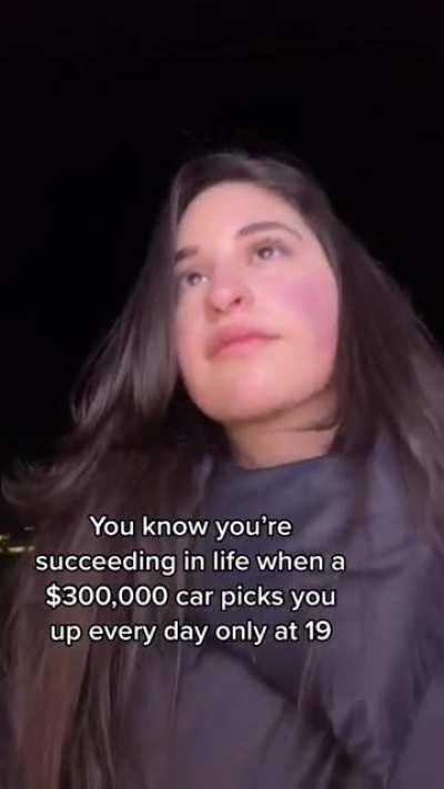Преуспеть в жизни к 19-ти годам - это когда тебя каждый день подвозят на тачке стоимостью 300 штук баксов