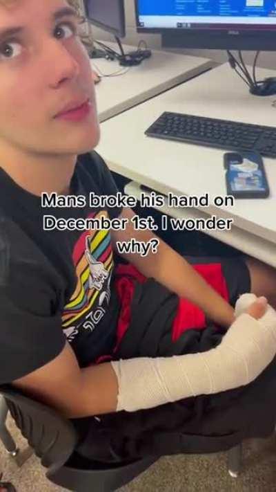 Чувак сломал свою руку первого декабря, я задумываюсь почему