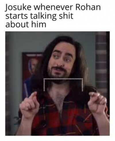 Josuke and Rohan are like SpongeBob and Squidward but without the occasional moments of friendship and instead just more constant bickering