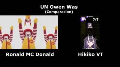 UN Owen Was Ronald MC Donald vs Hikiko VT