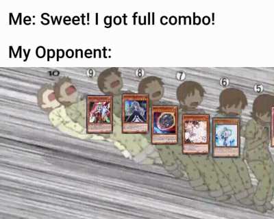 When the RNG gods bless your opponent with every hand trap needed to shut you down completely.