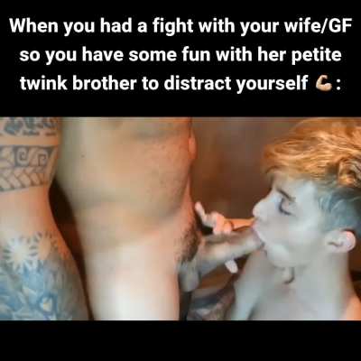 Twinks give the best head anyway