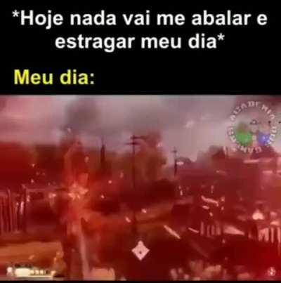 Meu dia e uma merda