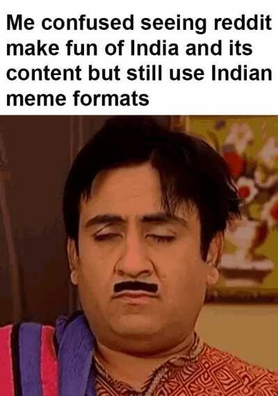 *confused indian noises*