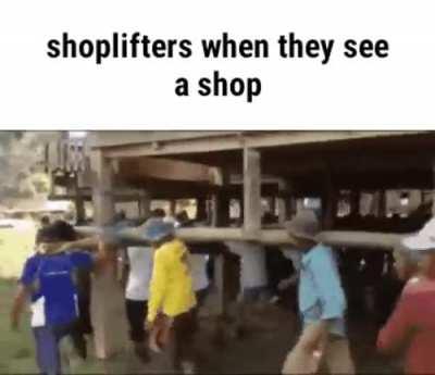 Shoplifters be like