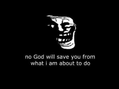 Mfw when i troll the antichrist