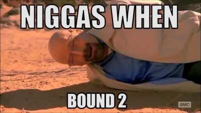 Bro, Bound 2 hits different when single 😔