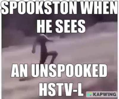 Gotta spook those HSTV-Ls