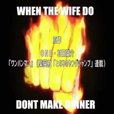 frick you wife, me hungry