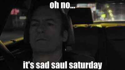 sad saul :(