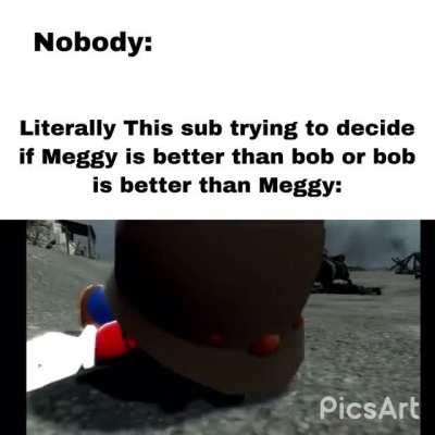 Ladies and gentlemen of this sub. I present you the longest meme I have ever made for this sub