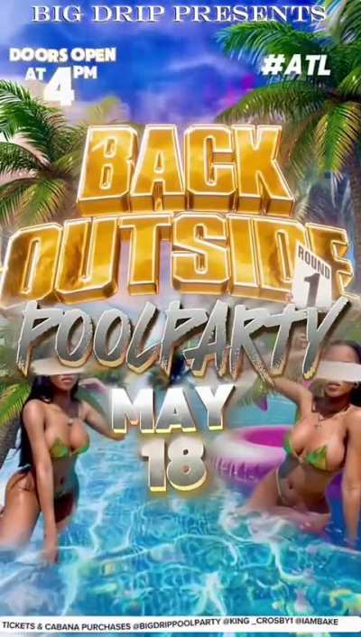 Big drip 18 May 18 Atlanta ga pool party