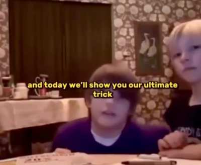 Ultimate magic trick