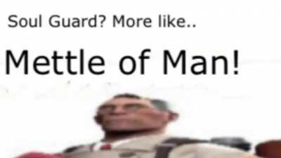 Hey Medic, I like Soul Guard!