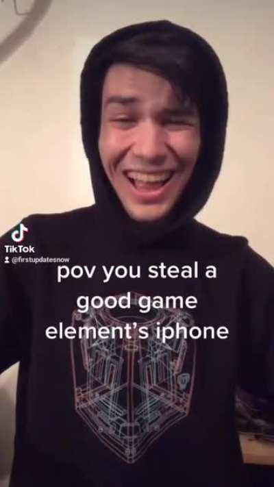 POV You Steal a Good Game Element's iPhone