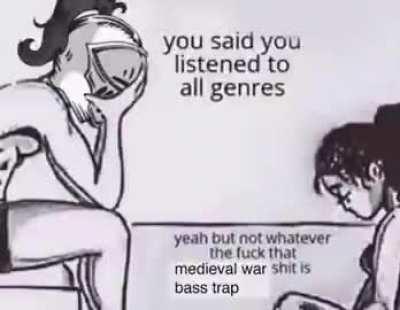 Can a medieval war bass trap guy be with a non medieval war bass trap girl?