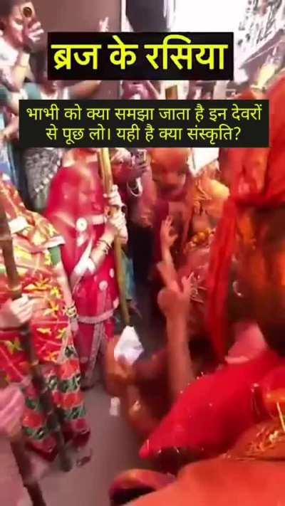 This is Barsane ki Holi and this is supposed to be “Mithi Gaaliya”, But I still can’t wrap my head around why this is going on in name of “ culture ”.
