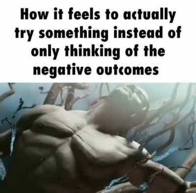 Trying is better than avoiding