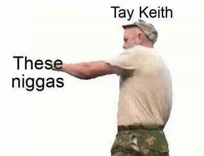 Don't mess with Tay Keith