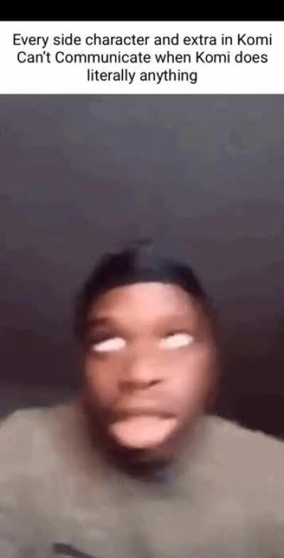 “OMG you guys! Komi just drank water!!!”