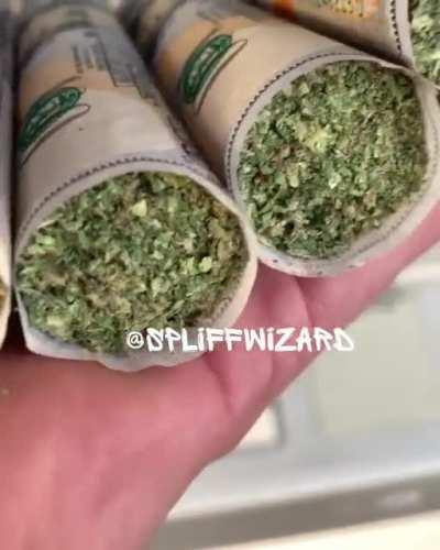 Rolled a couple …keep it 100