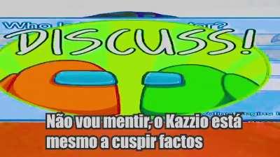 Oh não, Kazzio está mesmo a cuspir factos!!!!!😱😱😱😱
