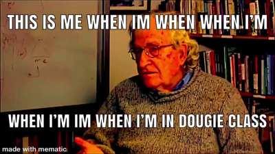 Professor Chomsky gave me my degree in doing the dougie