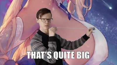 Sana is indeed beeg.