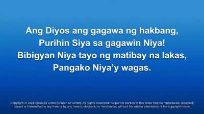 510 – ANG DIYOS ANG GAGAWA NG HAKBANG (to be sung on APR 27,2025)