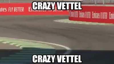Crazy Vettel