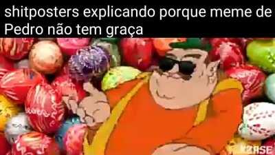 Nunca teve graça essa bct, e esse tal de Pedro, nome de fdp