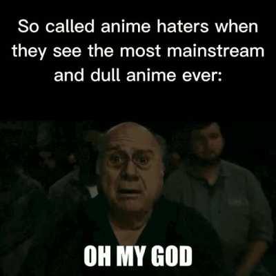 It's always some action shit and not something like romance or slice of life