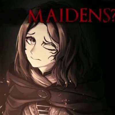 No maidens?