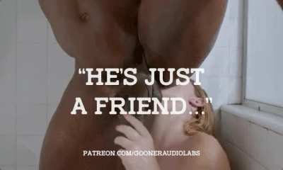 He's just a friend. (Imagefap: GoonerAudioLabs)