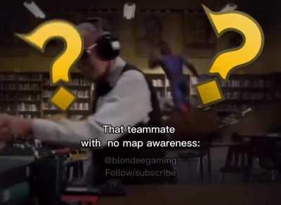 That teammate with tuneel vision 👁👁