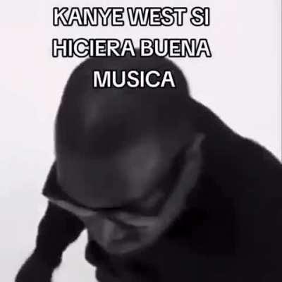 Kanye si Kanye si gromeara menores 🗿🗿🗿