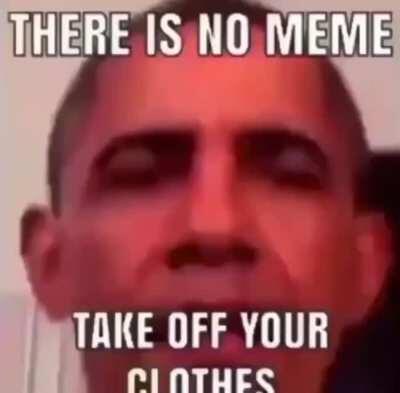 there is no meme