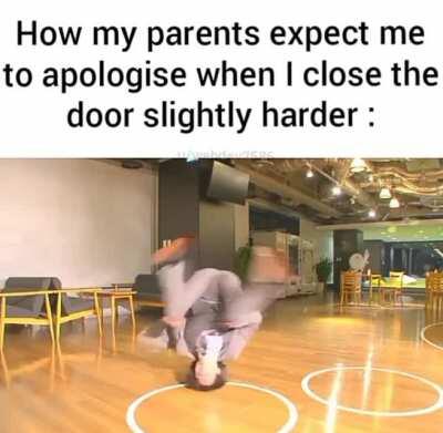 Also you are not supposed to argue back