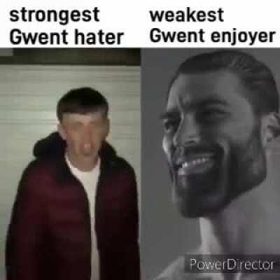 My friend who started playing witcher 3 recently was pissed off because i play Gwent more than the actual game so i made this. How many Gwent enjoyers Approve?